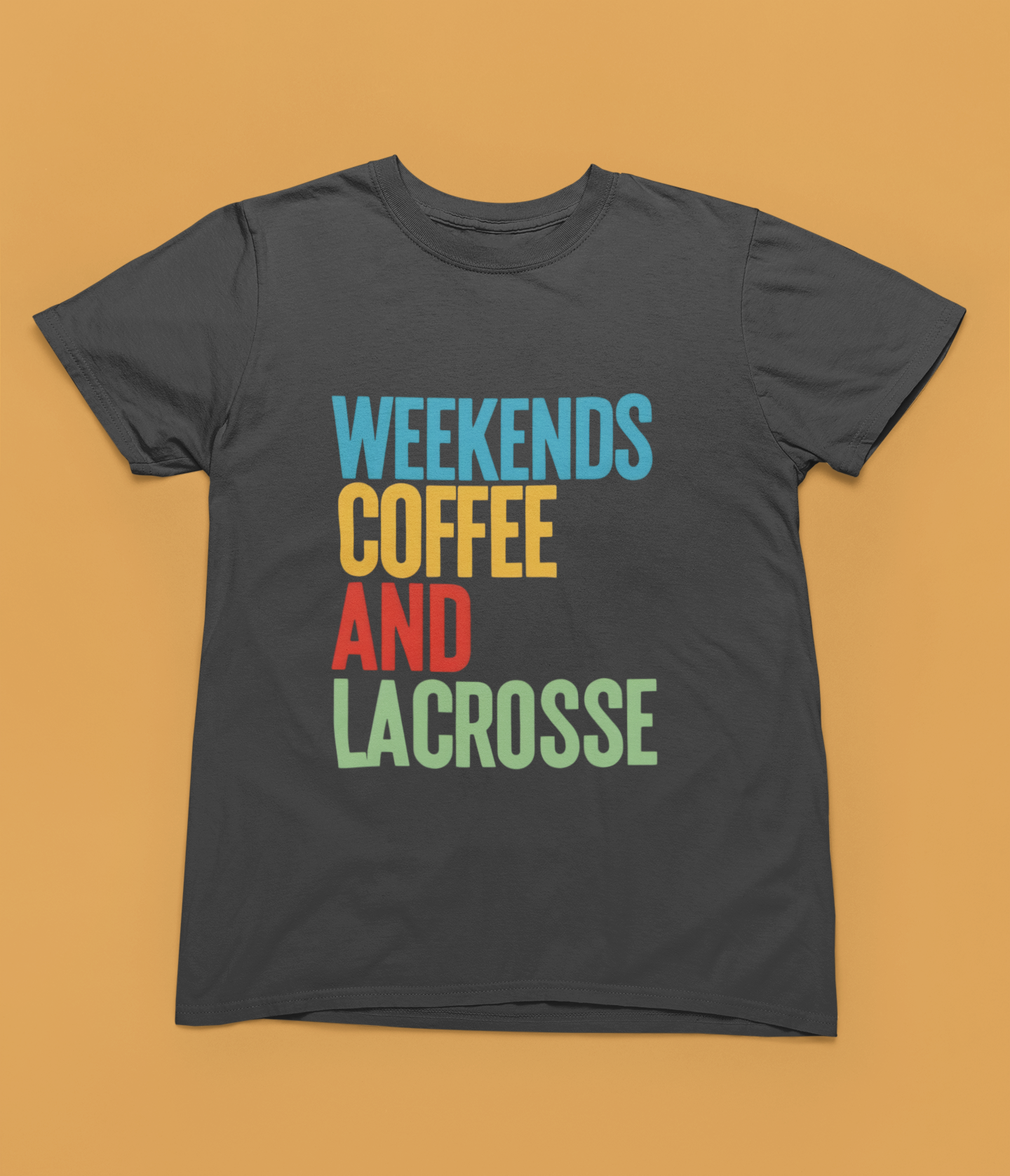 Weekends, Coffee and Lacrosse  — Unisex Adult Tee