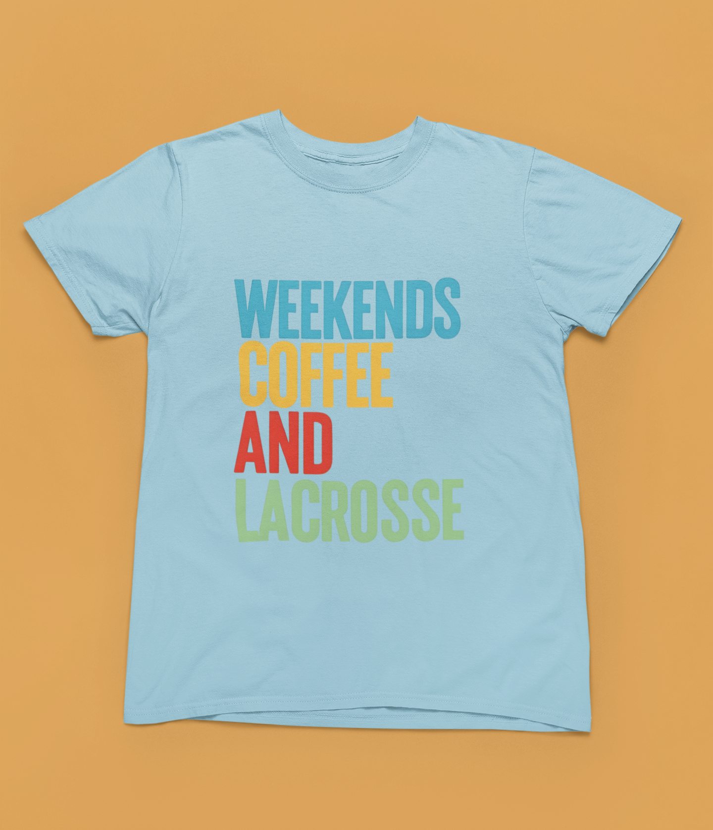 Weekends, Coffee and Lacrosse  — Unisex Adult Tee