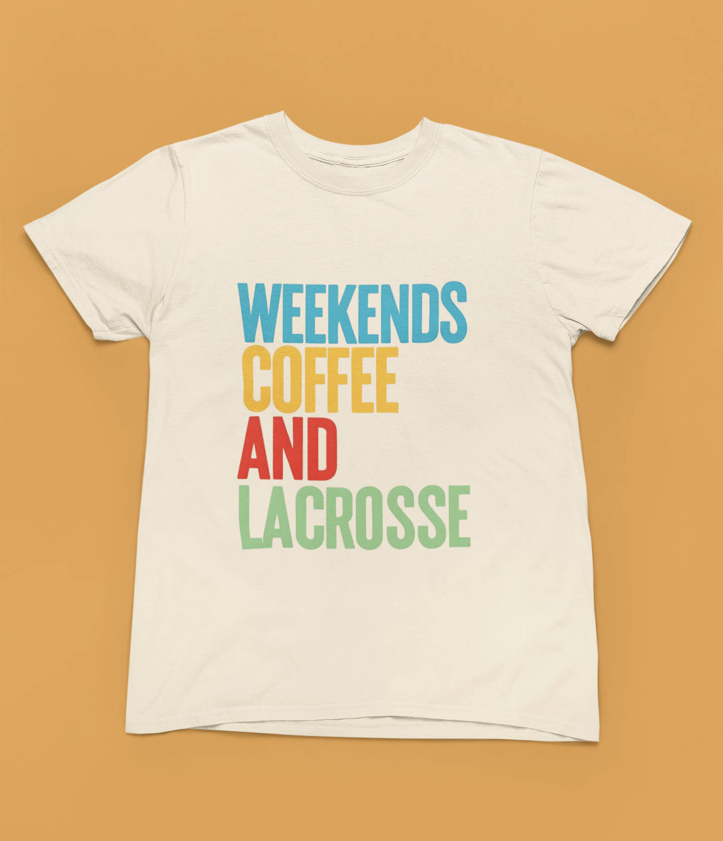 Weekends, Coffee and Lacrosse  — Unisex Adult Tee