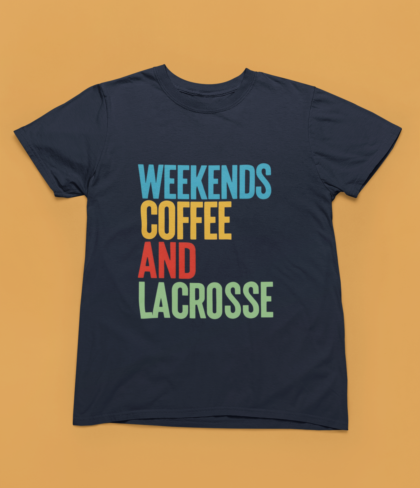 Weekends, Coffee and Lacrosse  — Unisex Adult Tee